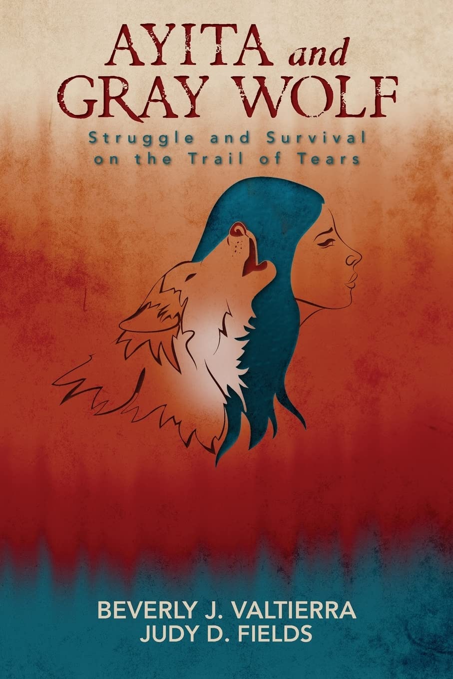 Ayita and Gray Wolf: Struggle and Survival on the Trail of Tears,Used