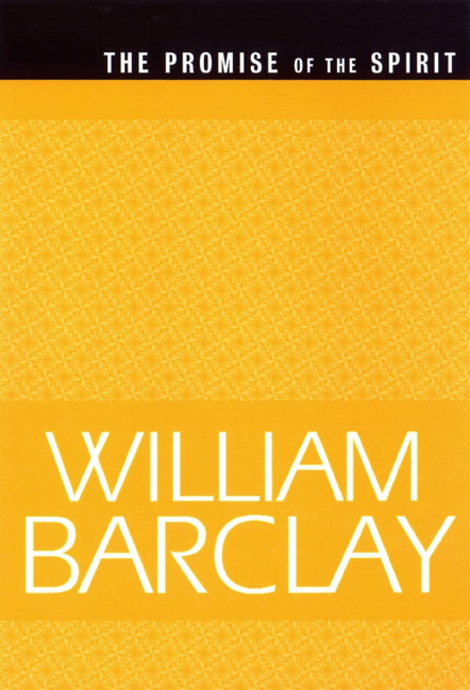 The Promise of the Spirit (The William Barclay Library),Used
