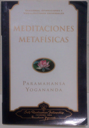Meditaciones Metafsicas: Oraciones, Afirmaciones y Visualizaciones Universales (Spanish Edition),Used