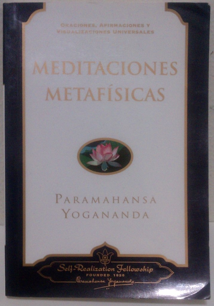 Meditaciones Metafsicas: Oraciones, Afirmaciones y Visualizaciones Universales (Spanish Edition),Used