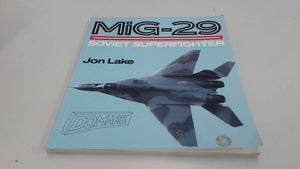 Mig29: Soviet Superfighter (Osprey Colour Series),Used
