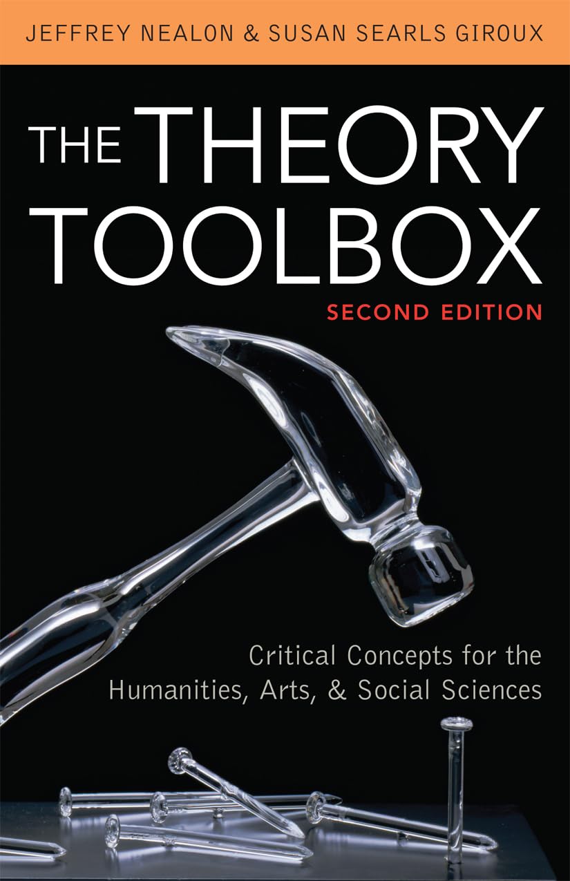 The Theory Toolbox: Critical Concepts for the Humanities, Arts, & Social Sciences (Culture and Politics Series),Used
