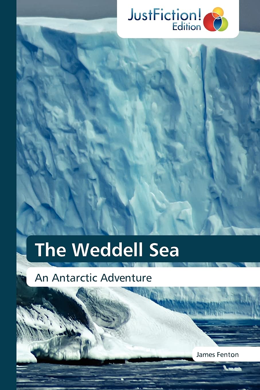 The Weddell Sea: An Antarctic Adventure,Used