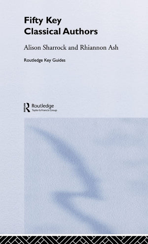 Fifty Key Classical Authors (Routledge Key Guides),Used