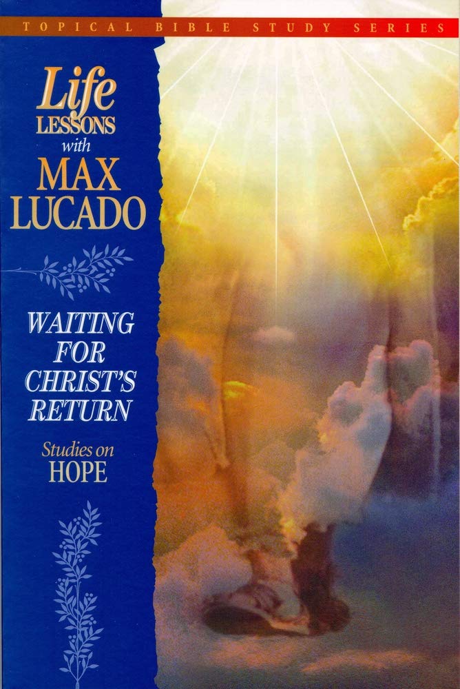 Life Lessons With Max Lucado Waiting For Christ'S Return,Used
