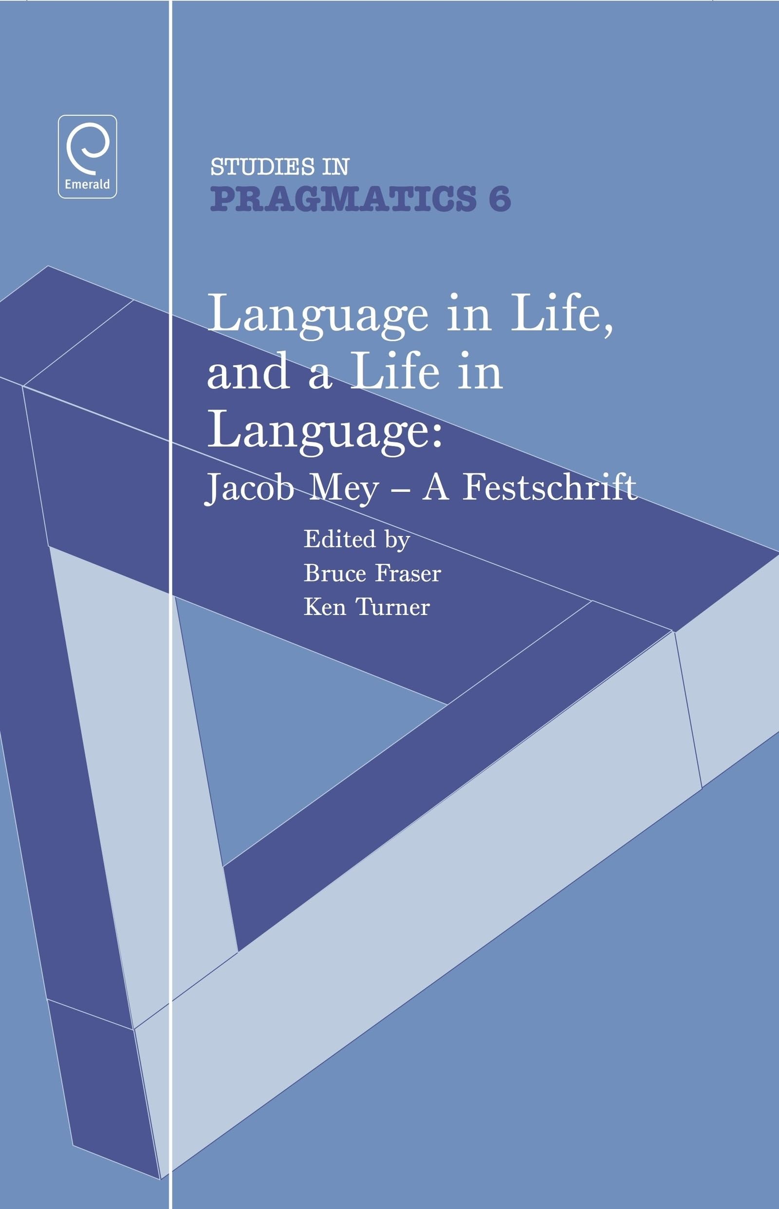 Language in Life, and a Life in Language: Jacob Mey, a Festschrift (Studies in Pragmatics),Used