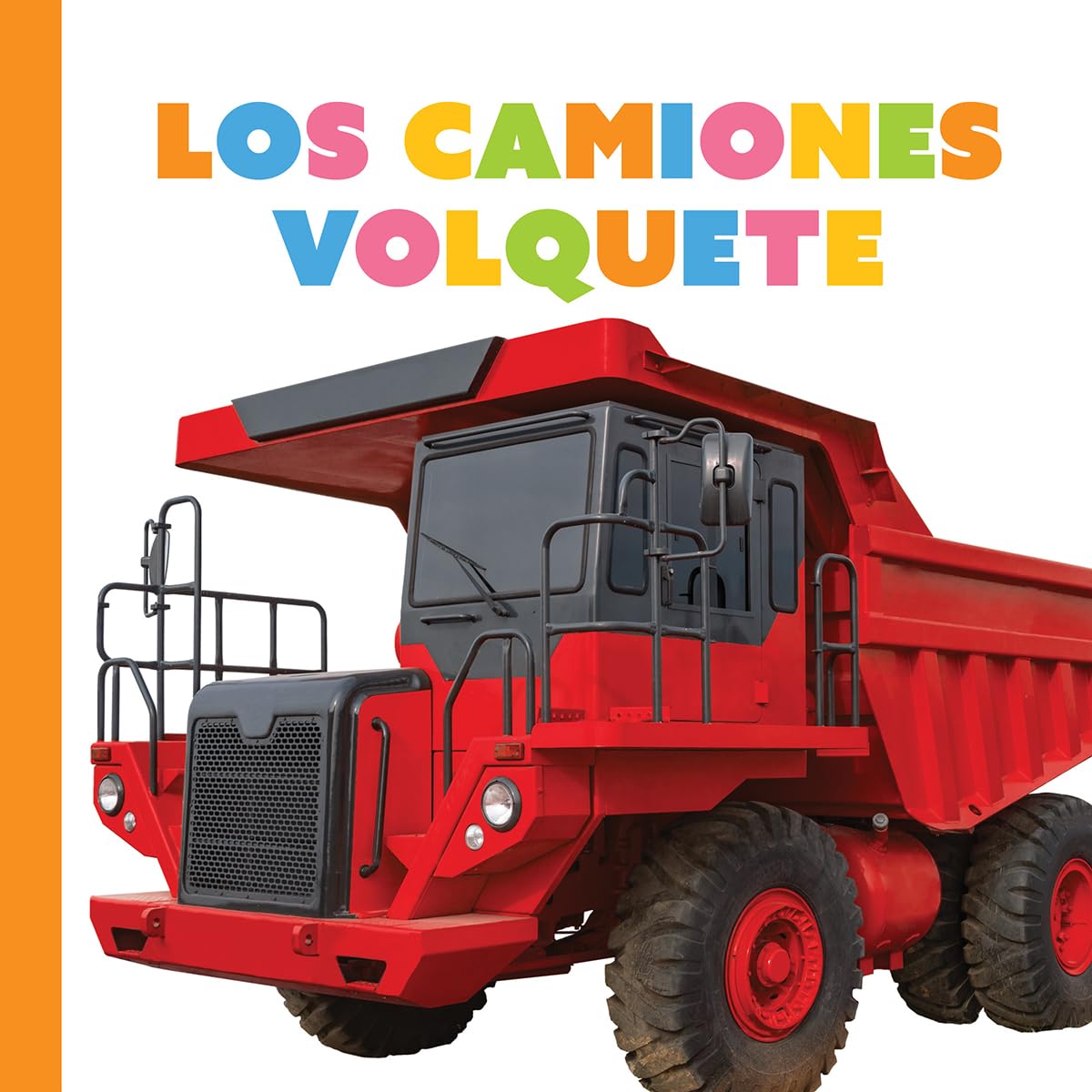 Los Camiones Volquete (Empezando) (Spanish Edition)