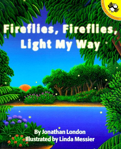Fireflies, Fireflies, Light My Way (Picture Puffins),Used