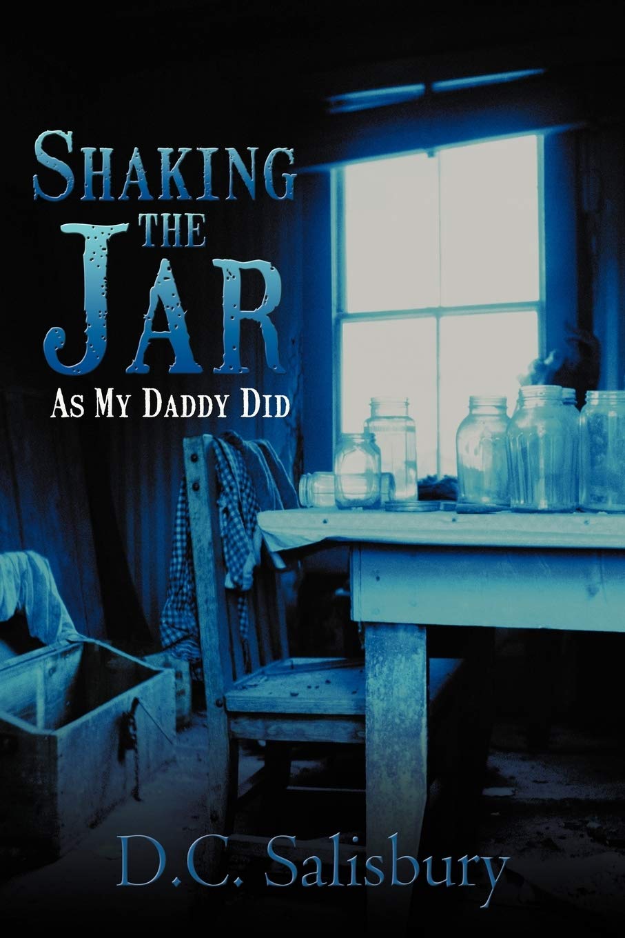 Shaking The Jar: As My Daddy Did,Used
