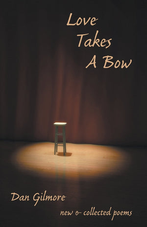 Love Takes A Bow: New And Collected Poems,Used
