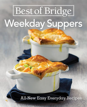 Best of Bridge Weekday Suppers: AllNew Easy Everyday Recipes,Used