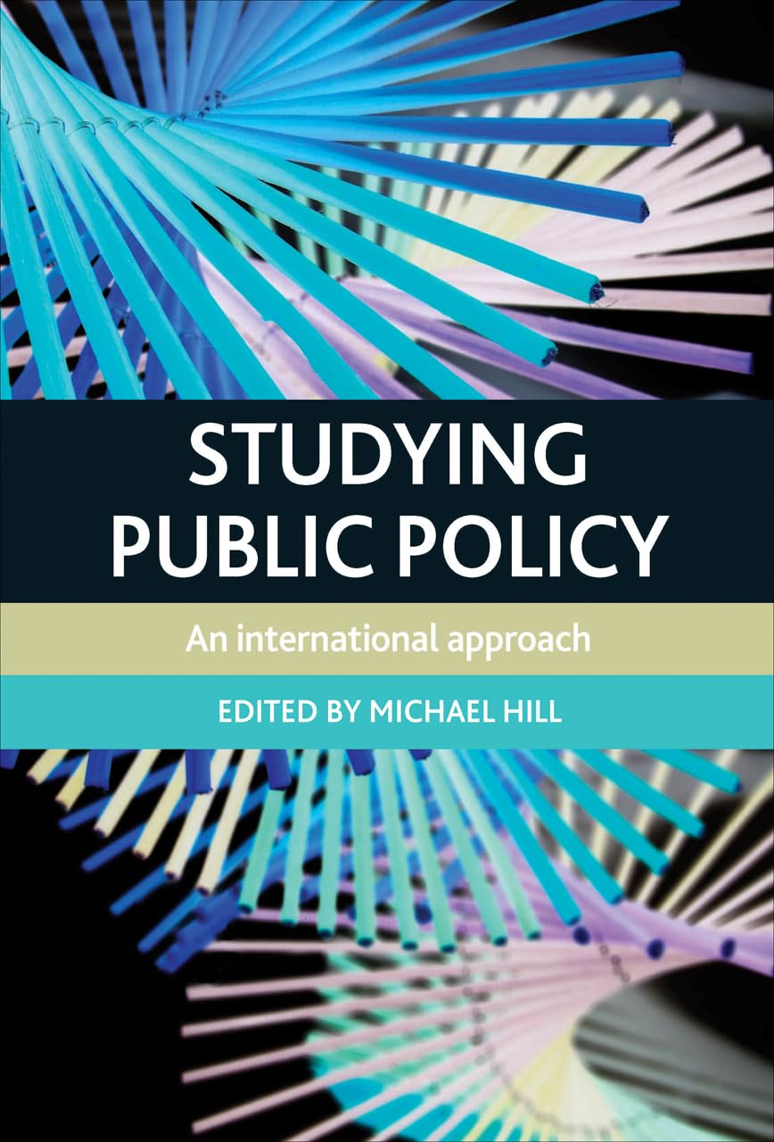 Studying Public Policy: An International Approach,Used