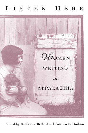 Listen Here: Women Writing In Appalachia,Used