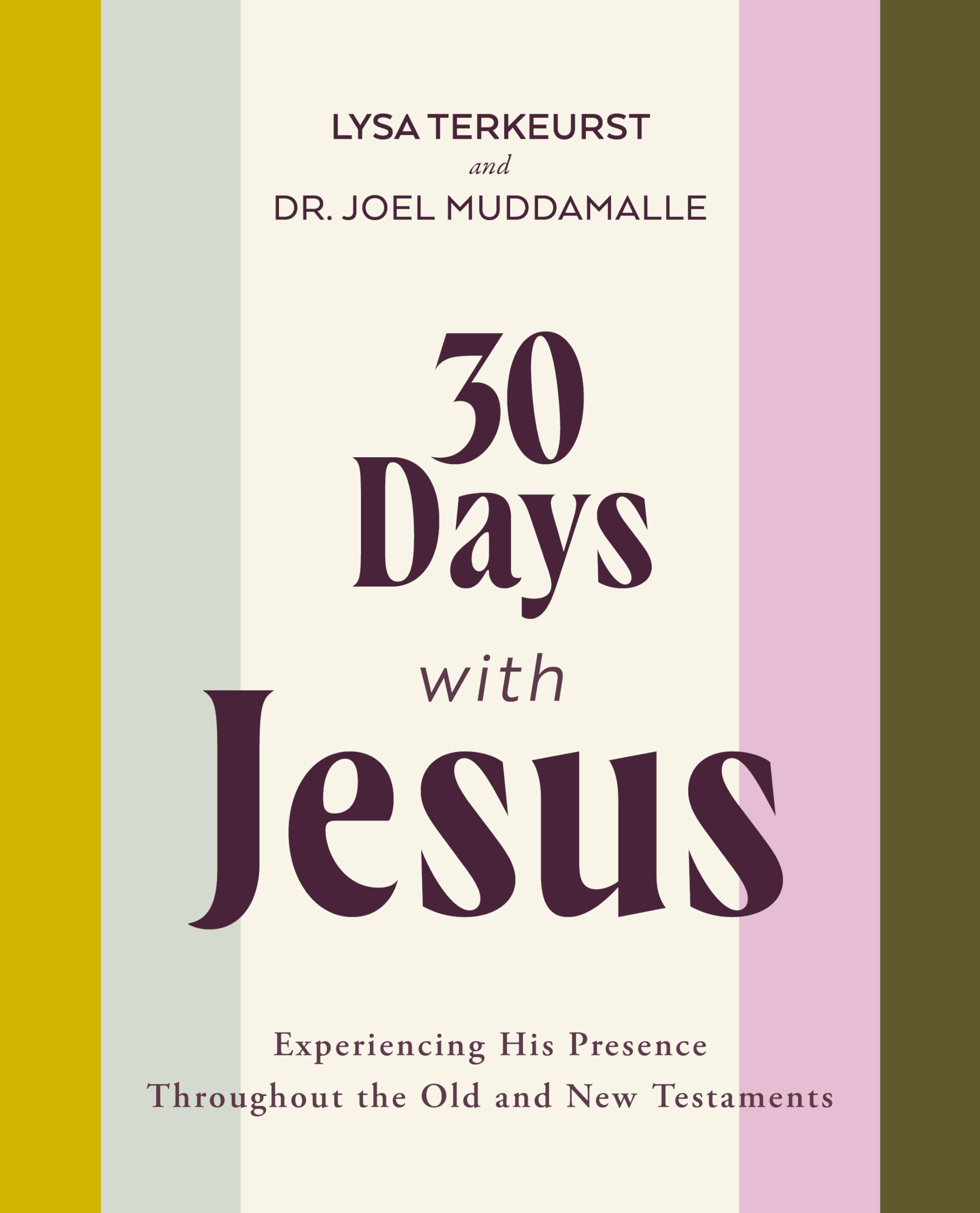 30 Days With Jesus Bible Study Guide: Experiencing His Presence Throughout The Old And New Testaments,Used