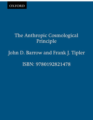 The Anthropic Cosmological Principle (Oxford Paperbacks)-new