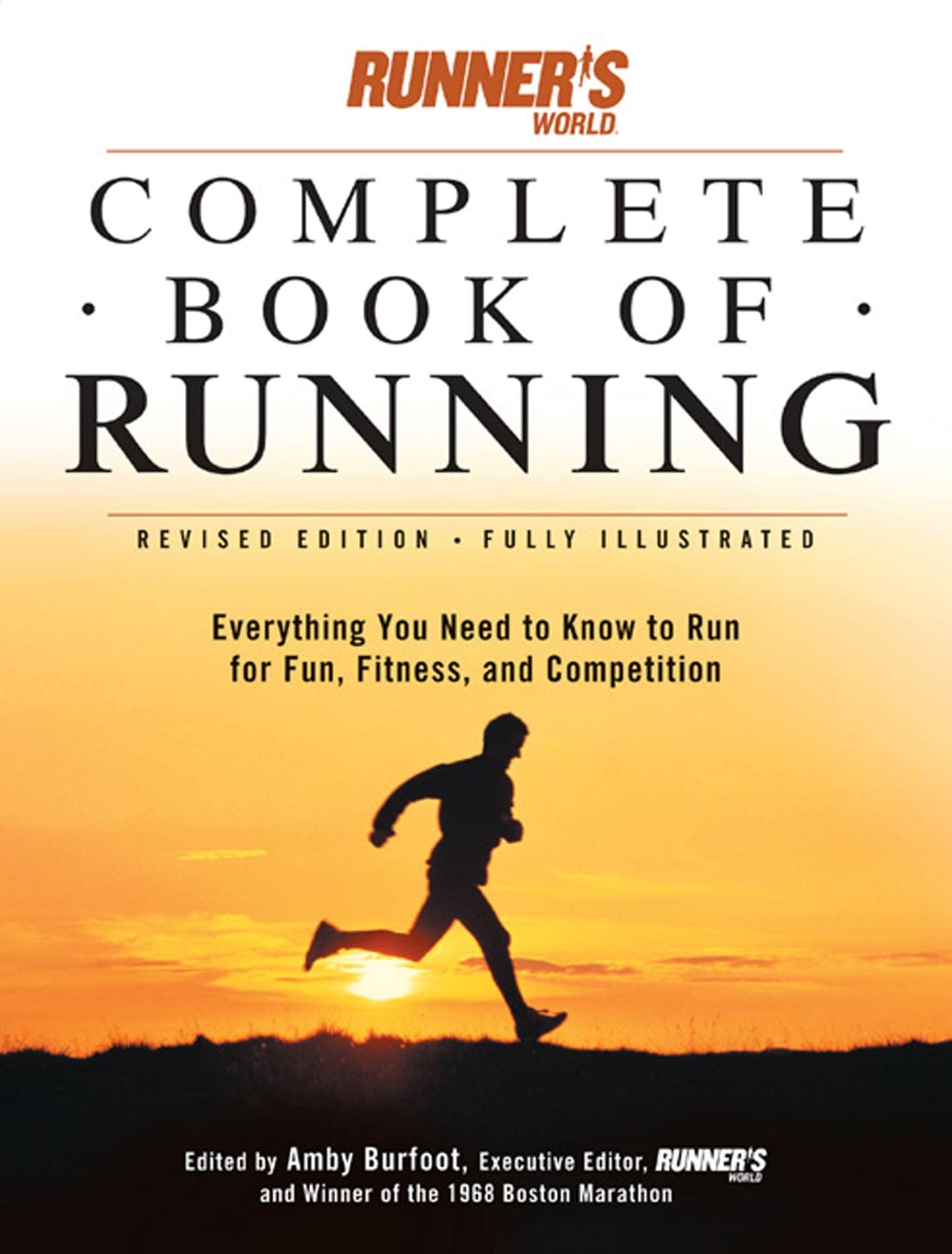 Runner's World Complete Book of Running: Everything You Need to Run for Fun, Fitness and Competition,Used