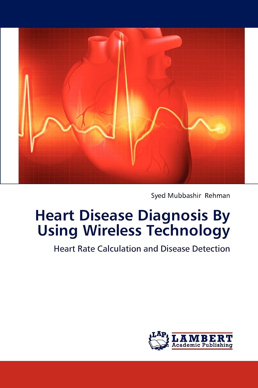 Heart Disease Diagnosis By Using Wireless Technology: Heart Rate Calculation and Disease Detection,Used