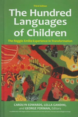 The Hundred Languages Of Children: The Reggio Emilia Experience In Transformation