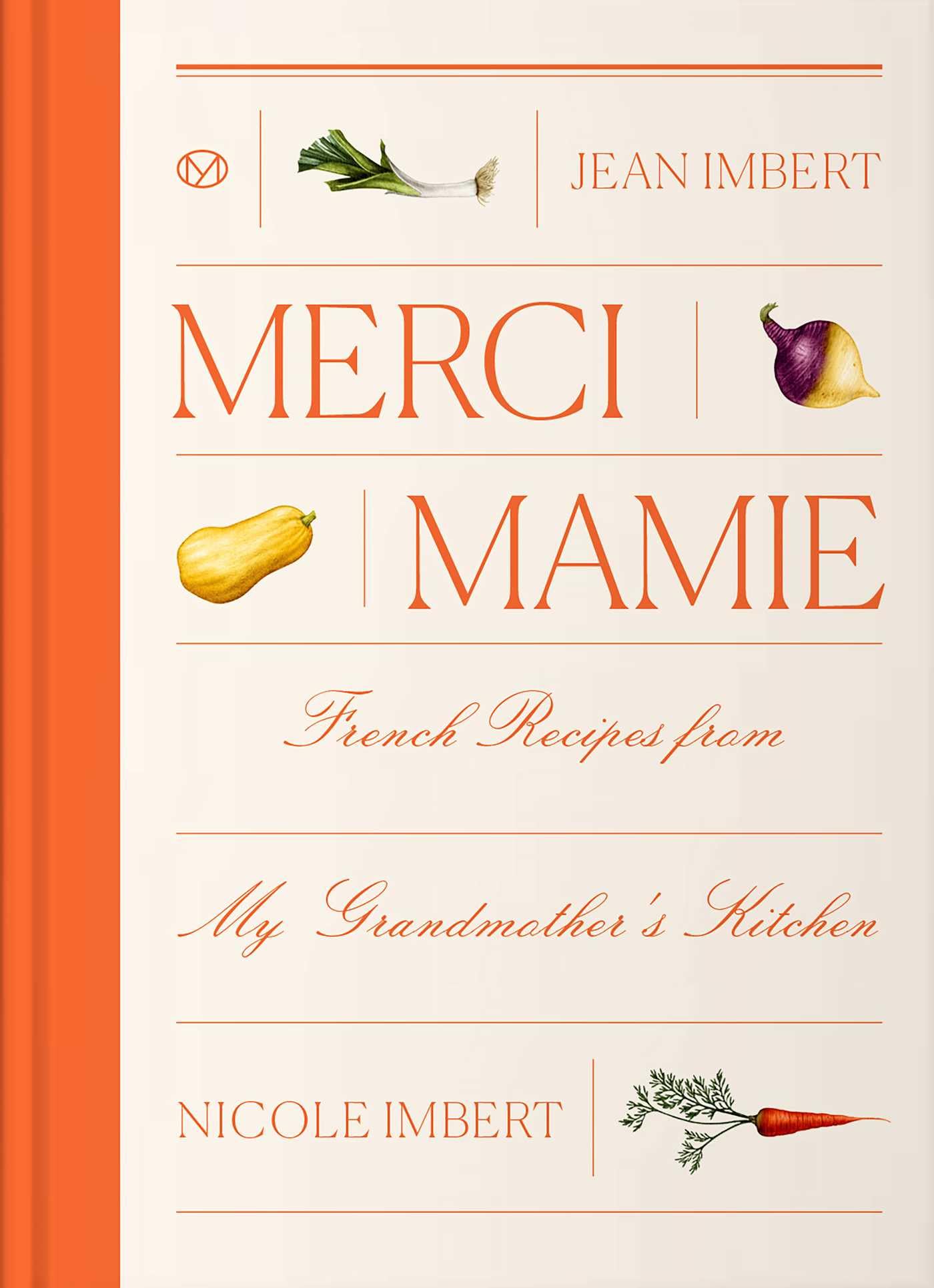Merci Mamie: Recipes From My French GrandmotherS Kitchen