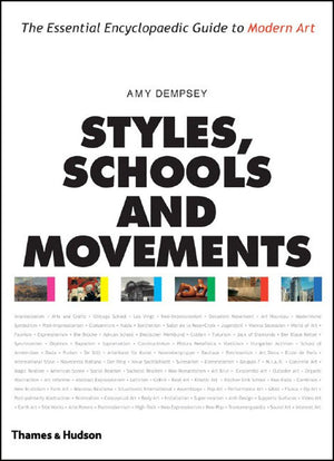 Styles, Schools And Movements: The Essential Encyclopaedic Guide To Modern Art,New