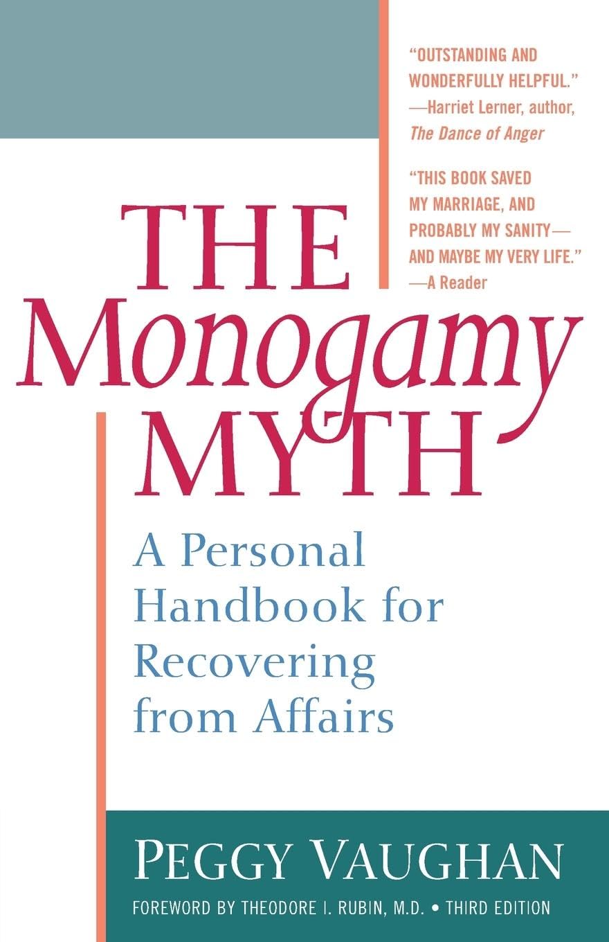 The Monogamy Myth: A Personal Handbook for Recovering from Affairs, Third Edition,Used