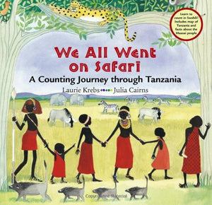 We All Went on Safari: A Counting Journey Through Tanzania (Travel the World)