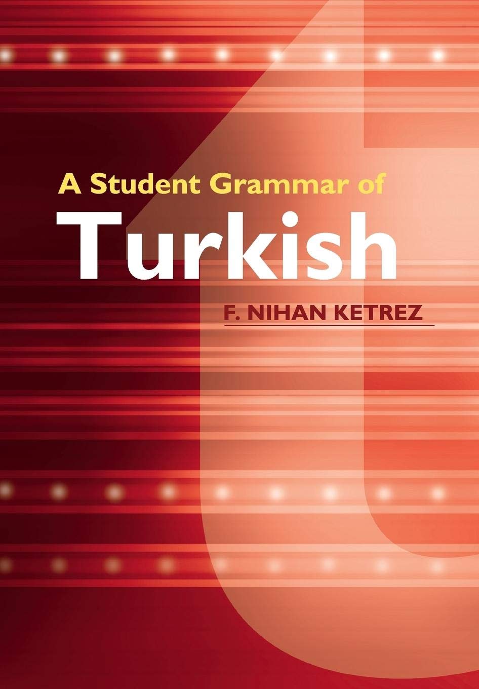 A Student Grammar of Turkish,Used