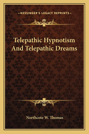 Telepathic Hypnotism And Telepathic Dreams,Used