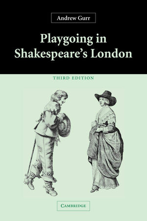 Playgoing in Shakespeare's London,Used