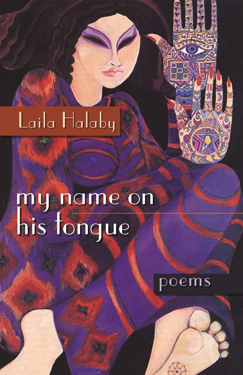 My Name On His Tongue: Poetry (Arab American Writing),Used