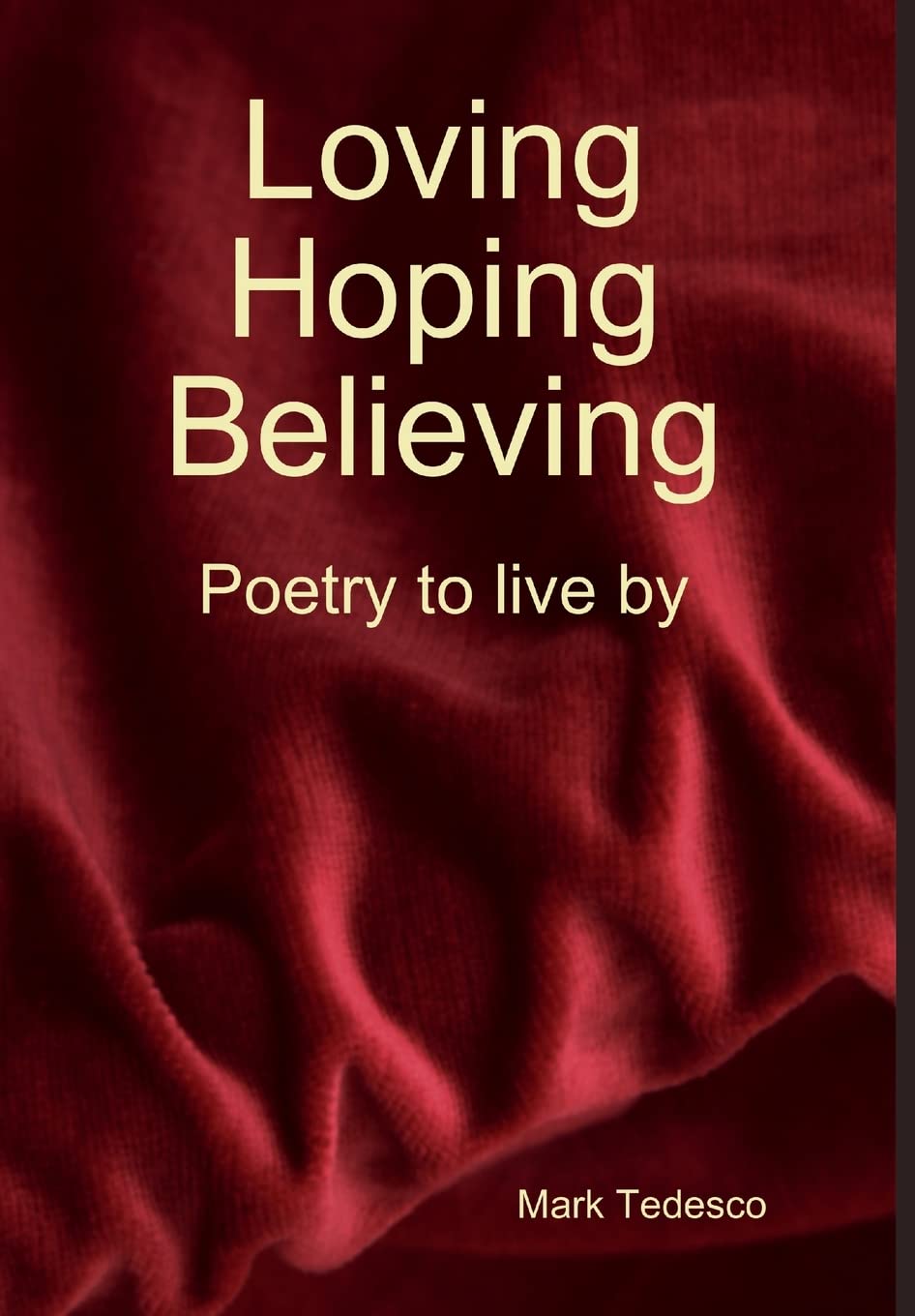Loving, Hoping, Believing,Used