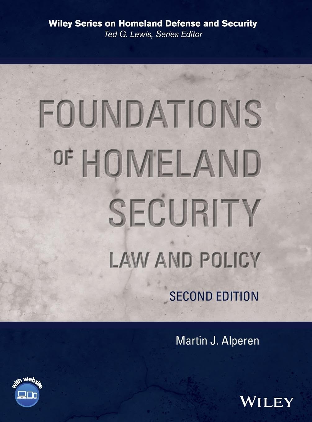 Foundations of Homeland Security: Law and Policy (Wiley Series on Homeland Defense and Security),Used