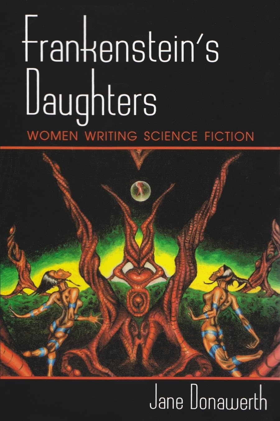 Frankenstein'S Daughters: Women Writing Science Fiction,Used
