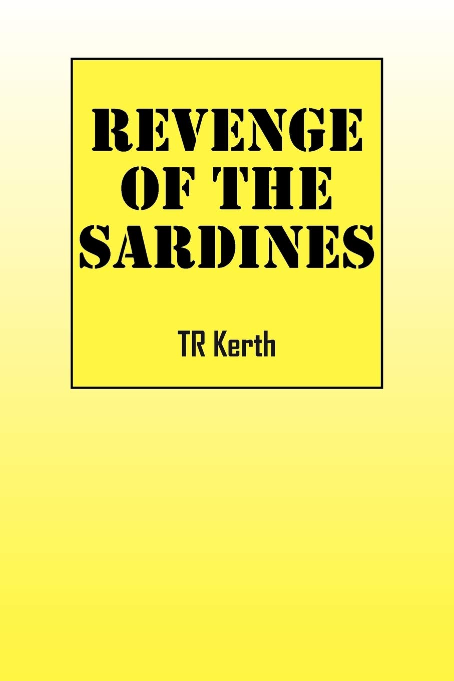 Revenge Of The Sardines