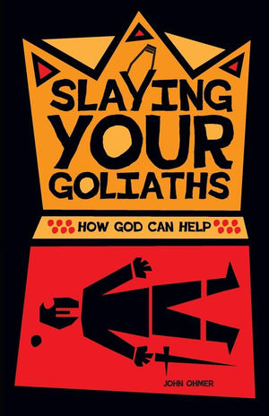 Slaying Your Goliaths: How God Can Help,Used