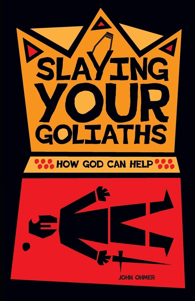 Slaying Your Goliaths: How God Can Help,Used