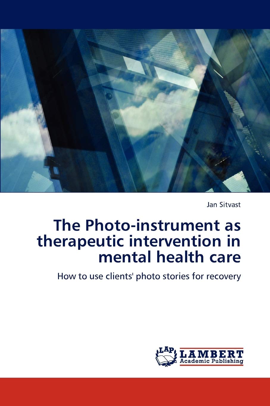 The Photoinstrument as therapeutic intervention in mental health care: How to use clients' photo stories for recovery,Used
