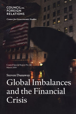Global Imbalances And The Financial Crisis (Council On Foreign Relations (Council On Foreign Relations Press)),New