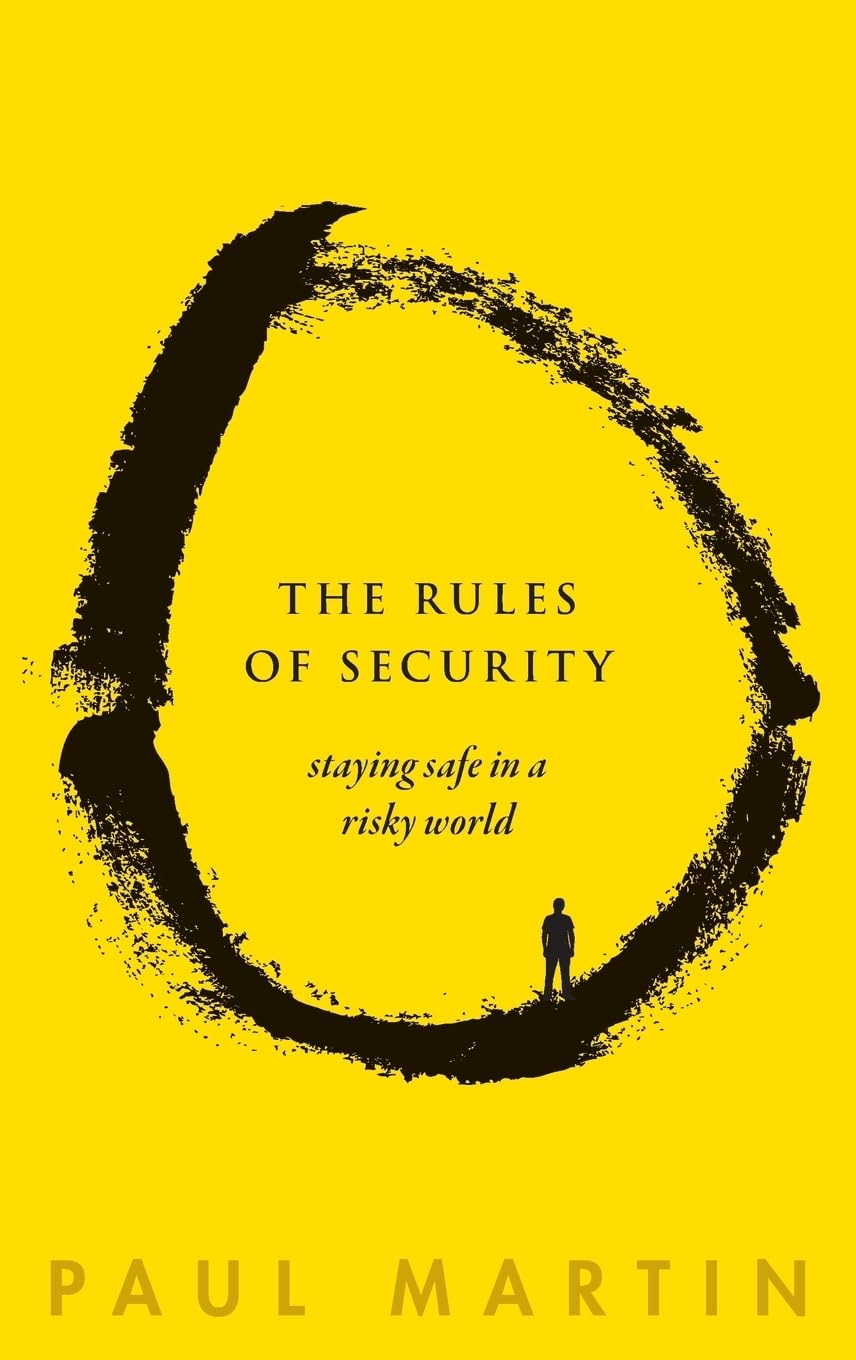 The Rules of Security: Staying Safe in a Risky World,Used