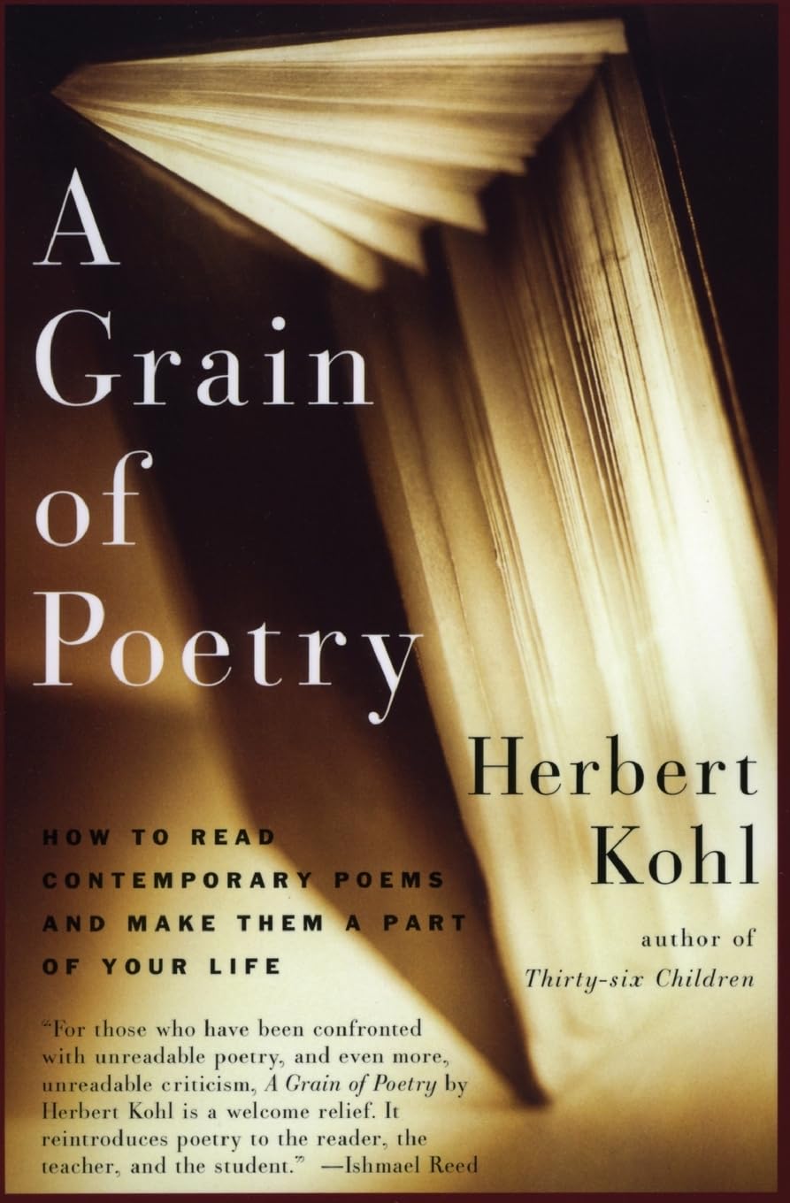 A Grain Of Poetry: How To Read Contemporary Poems And Make Them A Part Of Your Life,Used