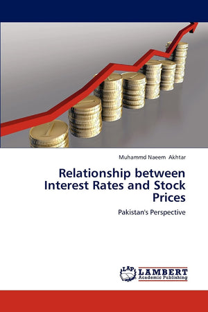 Relationship between Interest Rates and Stock Prices: Pakistan's Perspective,Used