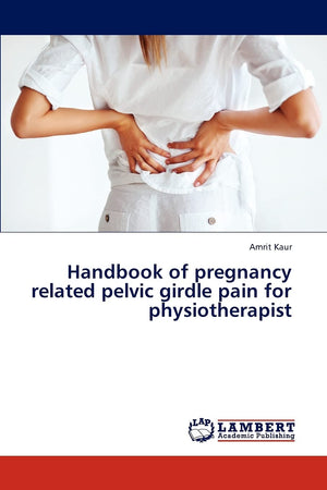 Handbook of pregnancy related pelvic girdle pain for physiotherapist,Used