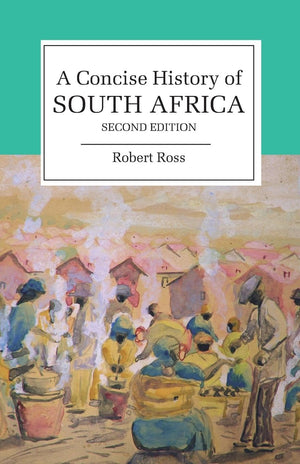 Concise History of South Africa 2ed (Cambridge Concise Histories),New