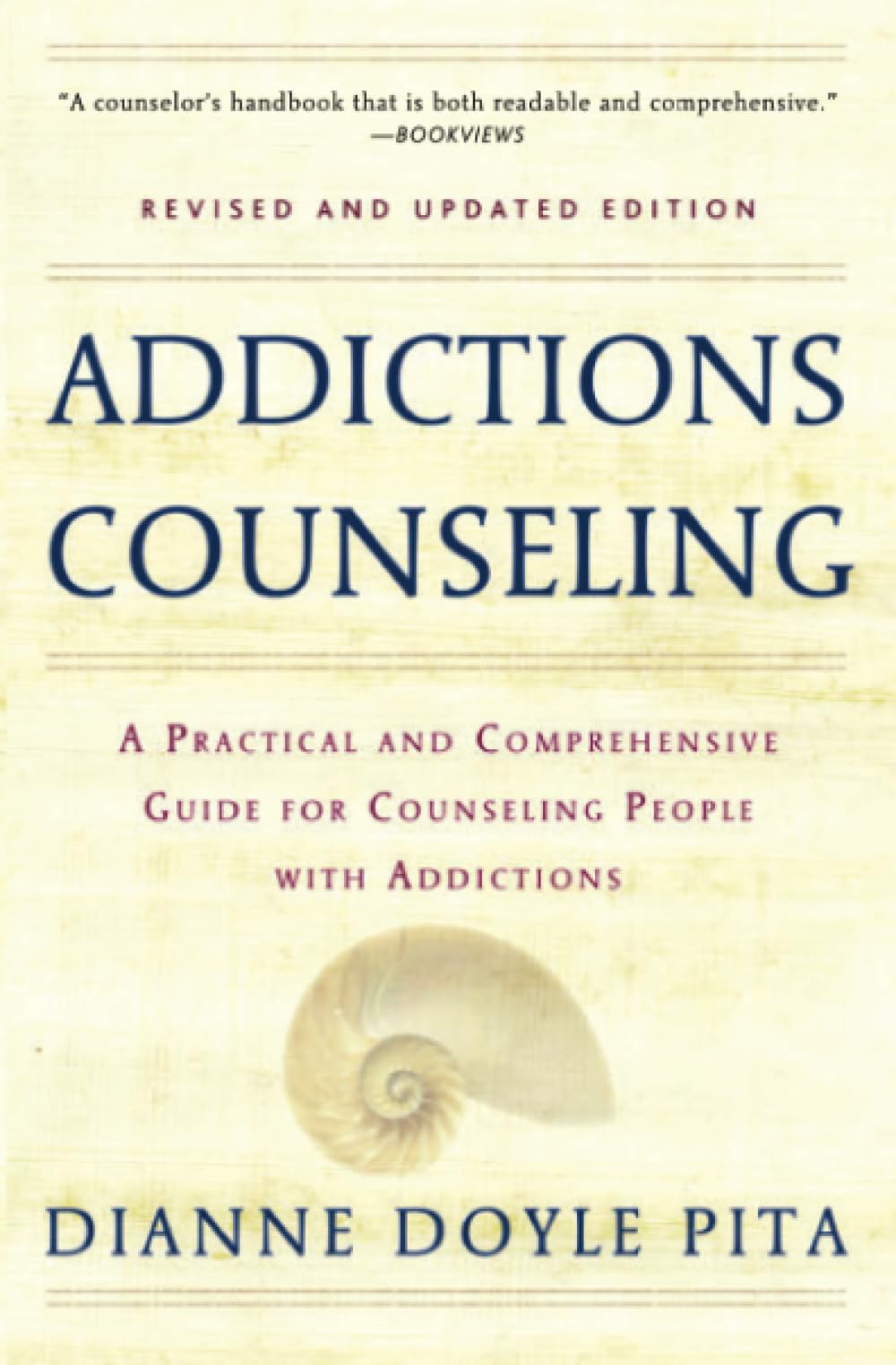 Addictions Counseling: A Practical and Comprehensive Guide for Counseling People with Addictions,Used