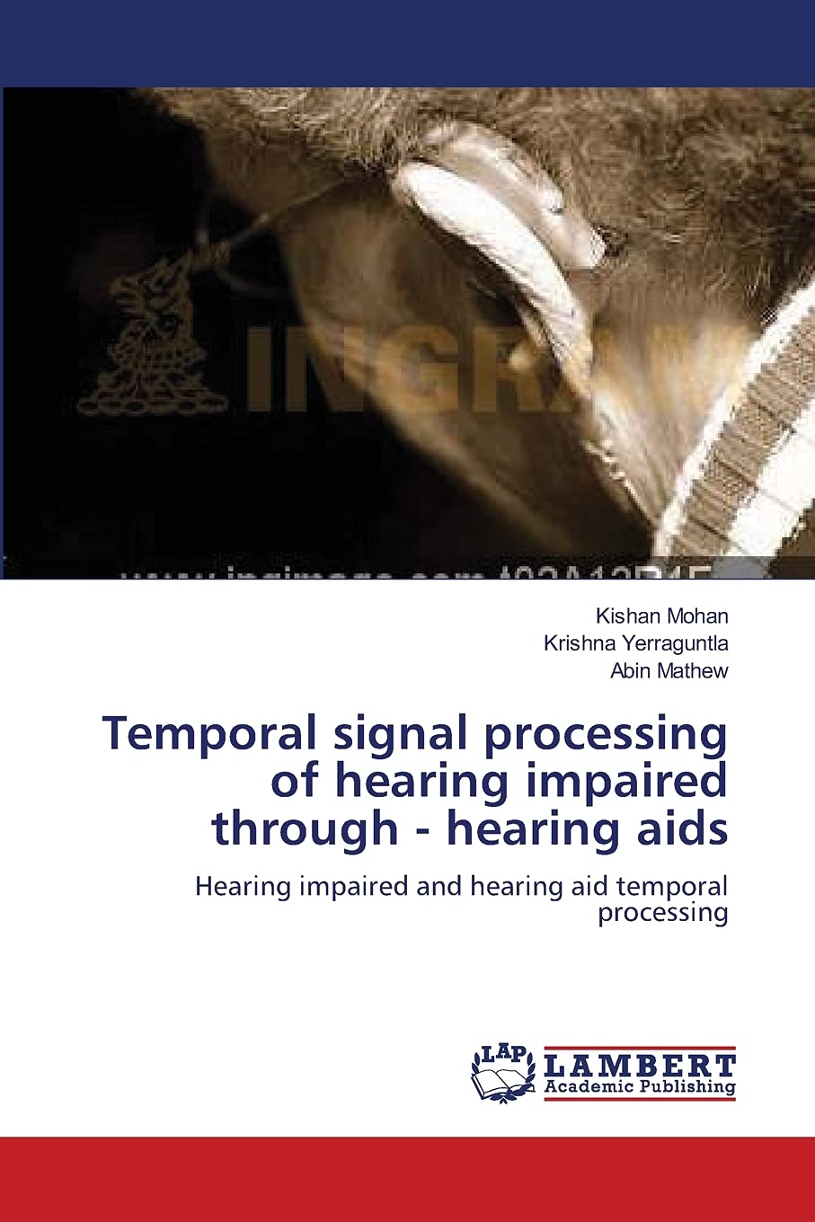 Temporal signal processing of hearing impaired through  hearing aids: Hearing impaired and hearing aid temporal processing,Used