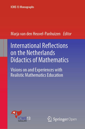 International Reflections on the Netherlands Didactics of Mathematics: Visions on and Experiences with Realistic Mathematics Edu,Used