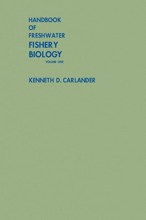Handbook Of Freshwater Fishery Biology, Life History Data On Freshwater Fishes Of The United States And Canada, Exclusive Of The,Used