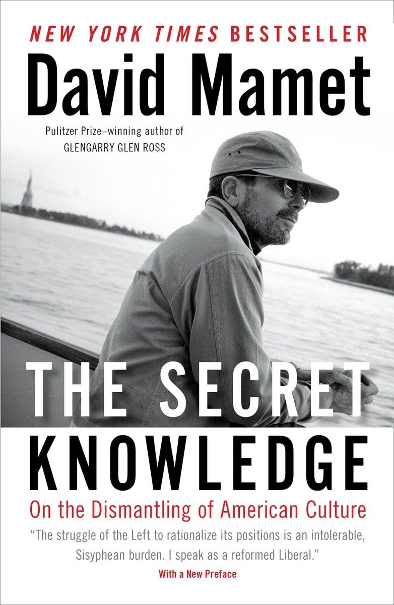 The Secret Knowledge: On the Dismantling of American Culture,Used