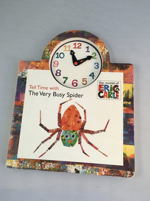 Tell Time with the Very Busy Spider (The World of Eric Carle),Used