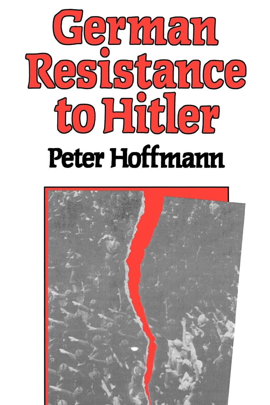 German Resistance To Hitler,New